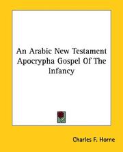 Cover of: An Arabic New Testament Apocrypha Gospel of the Infancy