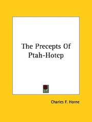 Cover of: The Precepts of Ptah-hotep | Charles F. Horne