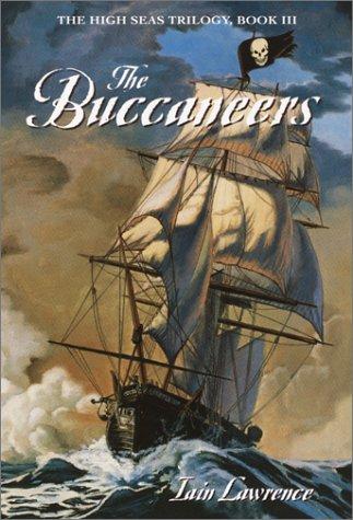 The Buccaneers (High Seas Trilogy) by Iain Lawrence