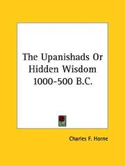 Cover of: The Upanishads or Hidden Wisdom 1000-500 B.c. by Charles F. Horne, Charles F. Horne