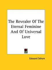 Cover of: The Revealer of the Eternal Feminine and of Universal Love by Edouard Schure