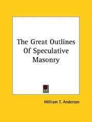 Cover of: The Great Outlines Of Speculative Masonry