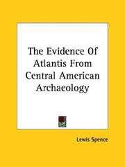 Cover of: The Evidence of Atlantis from Central American Archaeology