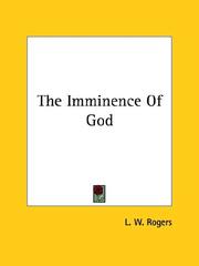 Cover of: The Imminence of God by L. W. Rogers, L. W. Rogers