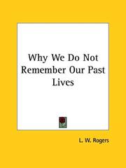 Cover of: Why We Do Not Remember Our Past Lives