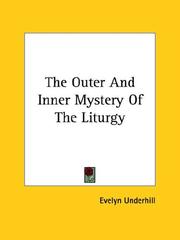 Cover of: The Outer and Inner Mystery of the Liturgy