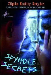 Cover of: Spyhole Secrets by Zilpha Keatley Snyder