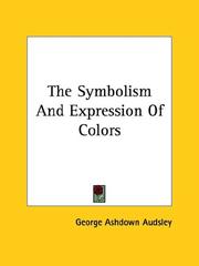 Cover of: The Symbolism and Expression of Colors