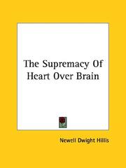 Cover of: The Supremacy of Heart over Brain