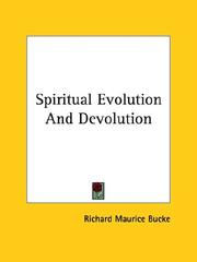 Cover of: Spiritual Evolution and Devolution by Richard Maurice Bucke