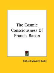 Cover of: The Cosmic Consciousness of Francis Bacon