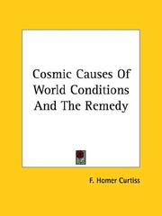 Cosmic Causes of World Conditions and the Remedy