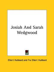Cover of Josiah And Sarah Wedgwood by Elbert Hubbard