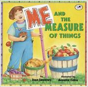 Cover of: Me and the Measure of Things by Joan Sweeney