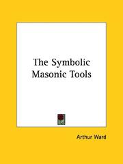 Cover of: The Symbolic Masonic Tools