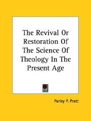 Cover of: The Revival or Restoration of the Science of Theology in the Present Age