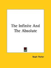 Cover of: The Infinite and the Absolute by Noah Porter