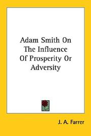 Cover of: Adam Smith on the Influence of Prosperity or Adversity | J. A. Farrer