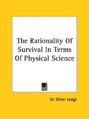 Cover of: The Rationality of Survival in Terms of Physical Science by Oliver Lodge