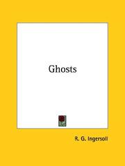 Cover of: Ghosts by Robert Green Ingersoll