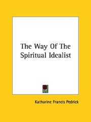 Cover of: The Way of the Spiritual Idealist