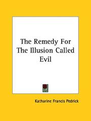 Cover of: The Remedy for the Illusion Called Evil