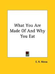 Cover of: What You Are Made of and Why You Eat