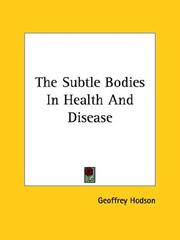 Cover of: The Subtle Bodies in Health and Disease