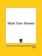 Cover of: Mind Unto Hermes by Trismegistus Hermes