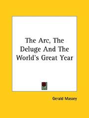 Cover of: The Arc, the Deluge and the World's Great Year by Gerald Massey