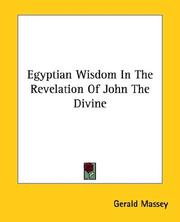 Cover of: Egyptian Wisdom in the Revelation of John the Divine by Gerald Massey