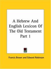 Cover of: A Hebrew And English Lexicon Of The Old Testament Part 1