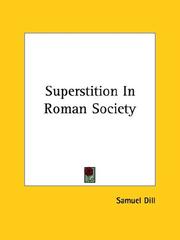 Cover of: Superstition In Roman Society by Samuel Dill