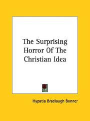 Cover of: The Surprising Horror of the Christian Idea