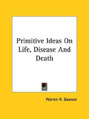Cover of: Primitive Ideas on Life, Disease and Death