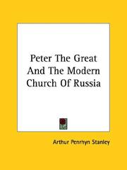Cover of: Peter the Great and the Modern Church of Russia