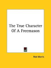 Cover of: The True Character of a Freemason