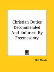 Cover of: Christian Duties Recommended and Enforced by Freemasonry