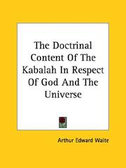 Cover of: The Doctrinal Content Of The Kabalah In Respect Of God And The Universe by Arthur Edward Waite