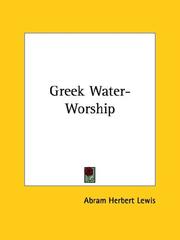 Cover of: Greek Water-Worship by Abram Herbert Lewis