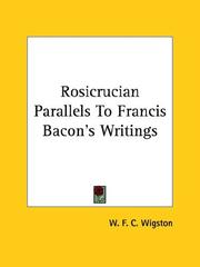 Cover of: Rosicrucian Parallels to Francis Bacon's Writings