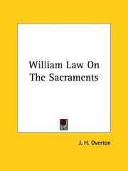 Cover of: William Law on the Sacraments | J. H. Overton