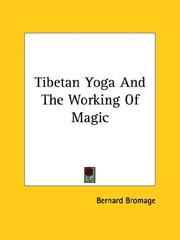 Cover of: Tibetan Yoga and the Working of Magic