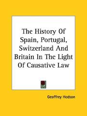 Cover of: The History of Spain, Portugal, Switzerland and Britain in the Light of Causative Law