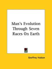 Cover of: Man's Evolution Through Seven Races on Earth