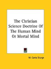 Cover of: The Christian Science Doctrine of the Human Mind or Mortal Mind