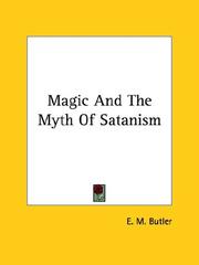 Cover of: Magic and the Myth of Satanism by Eliza Marian Butler