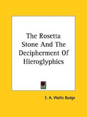 Cover of: The Rosetta Stone And The Decipherment Of Hieroglyphics