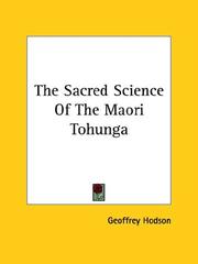 Cover of: The Sacred Science of the Maori Tohunga by Geoffrey Hodson