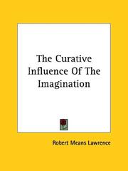 Cover of: The Curative Influence of the Imagination